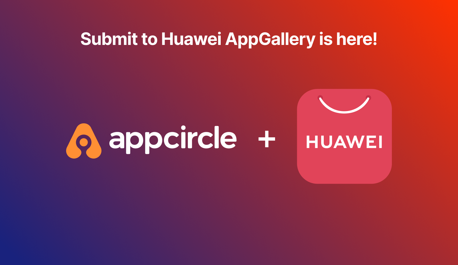 Announcement - Huawei App Gallery